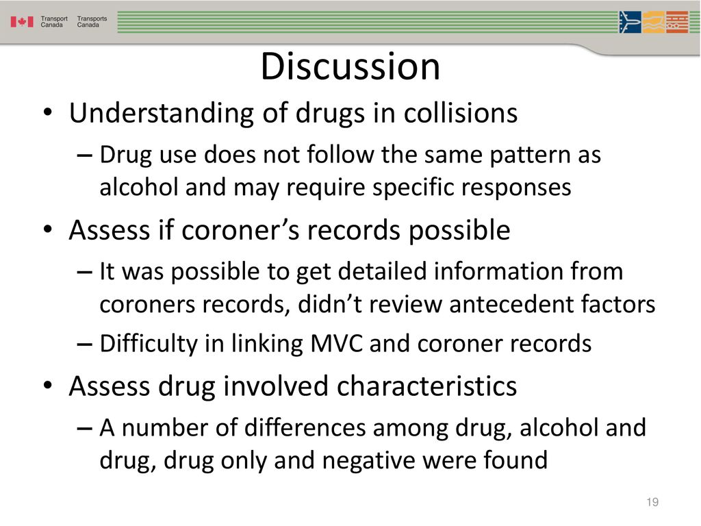 Discussion Understanding of drugs in collisions
