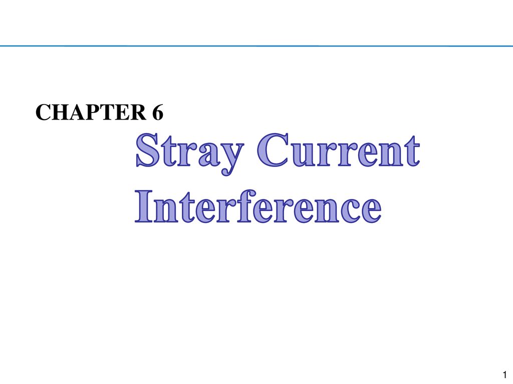CHAPTER 6 Stray Current Interference