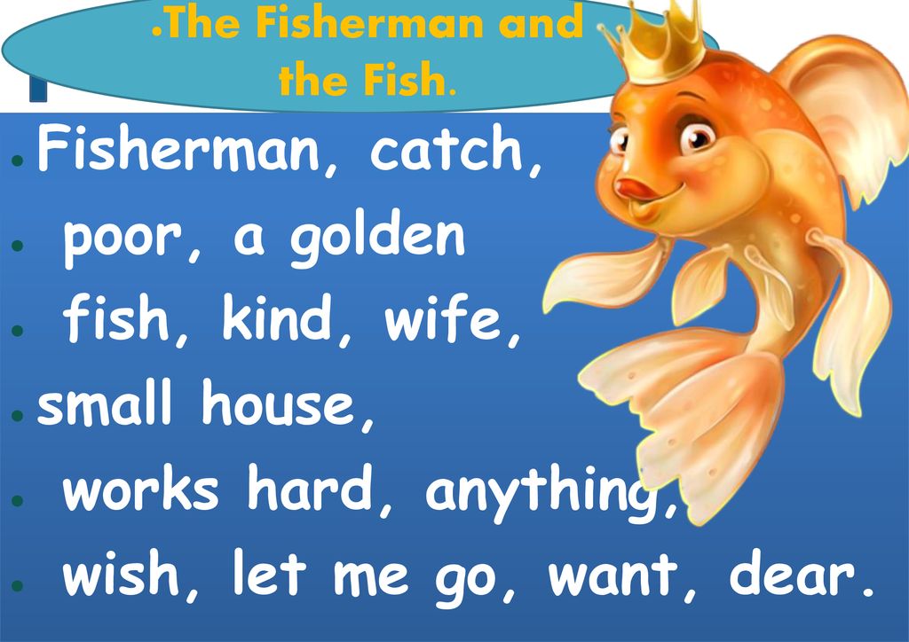 The fisherman and the fish starlight