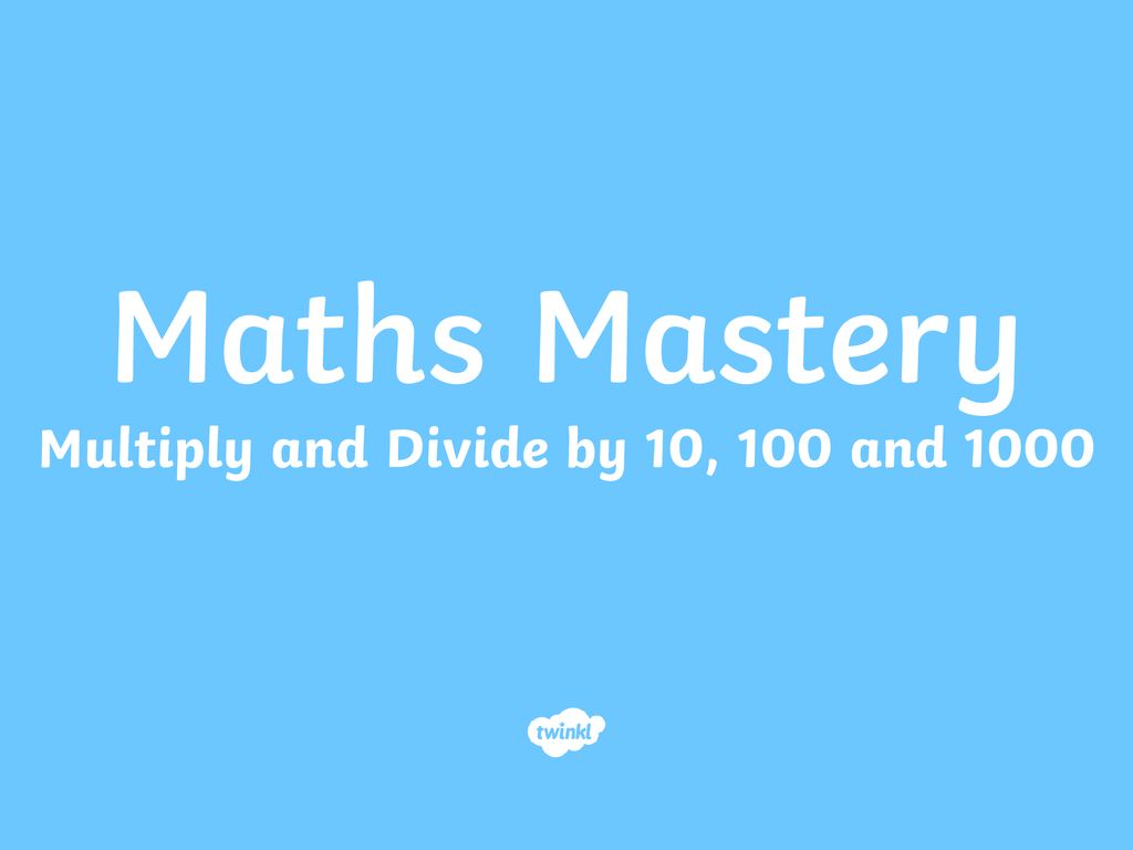 Multiply And Divide By 10 100 And Ppt Download multiply-and-divide-by-10-100-and-ppt-download