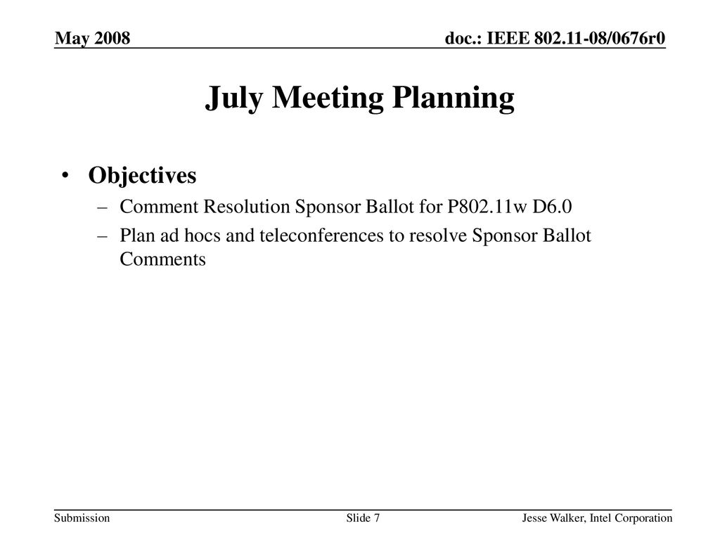 July Meeting Planning Objectives