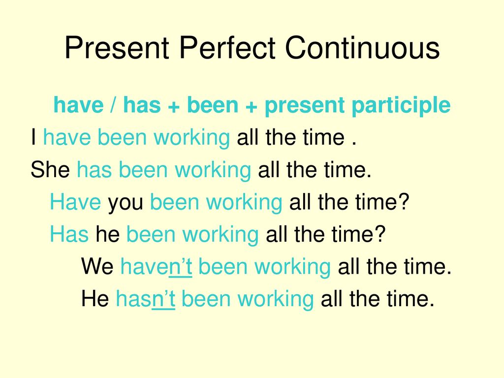 3 предложения в present perfect continuous
