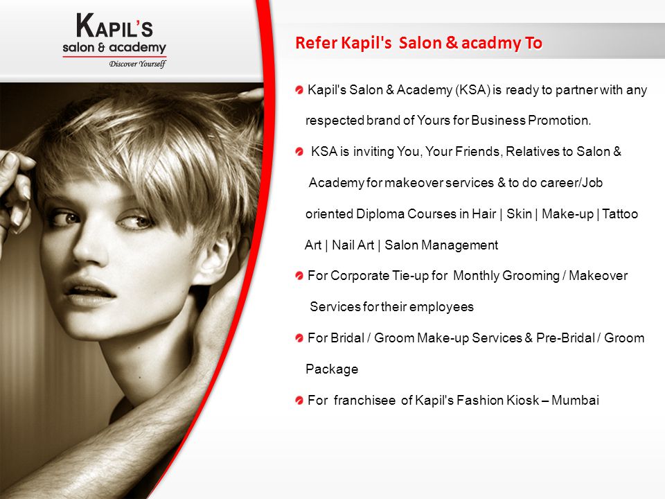 Refer Kapil s Salon & acadmy To
