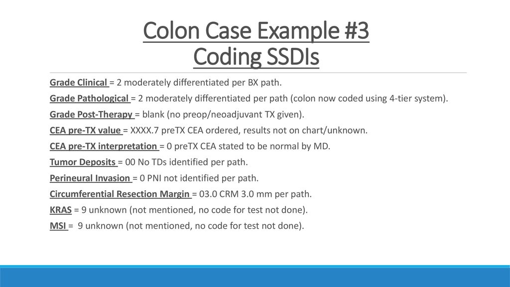Colon Case Example #3 Coding SSDIs