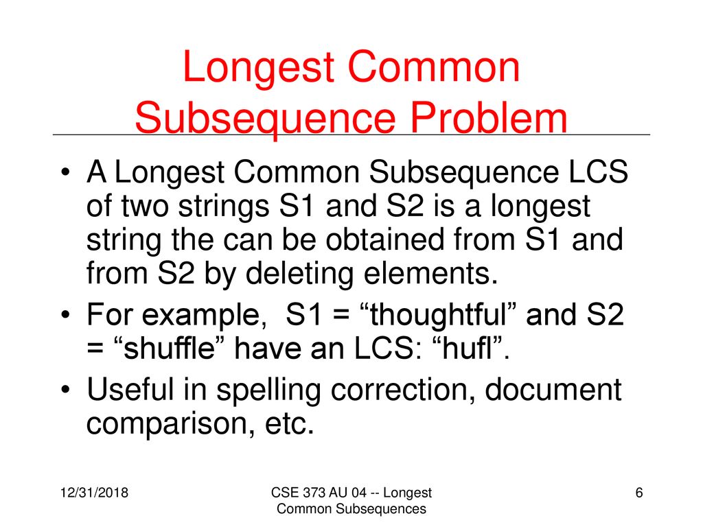 The longest common subsequence problem ppt download
