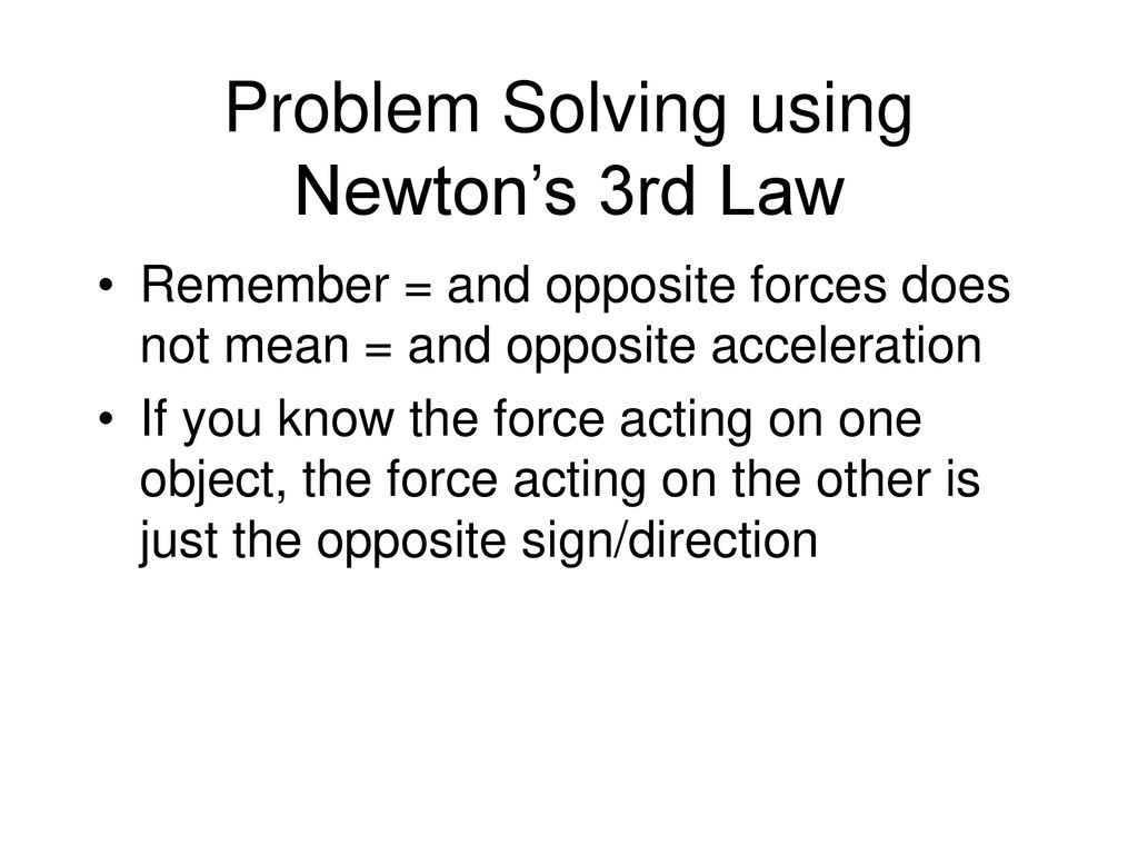 Problem Solving using Newton’s 3rd Law