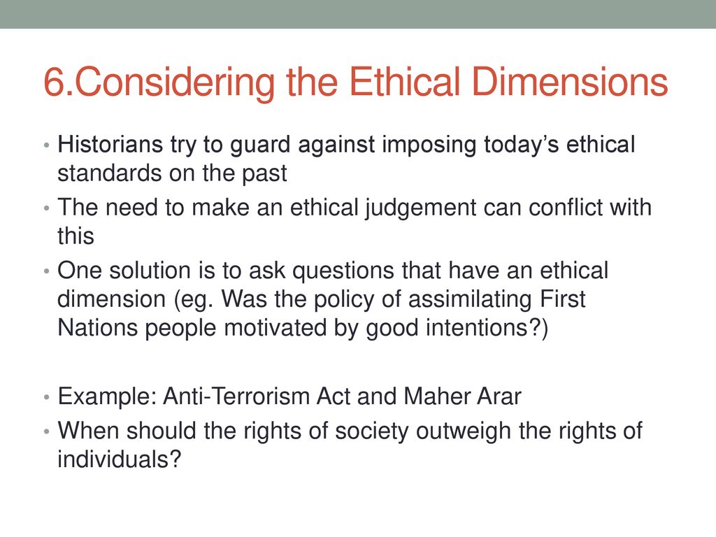6.Considering the Ethical Dimensions