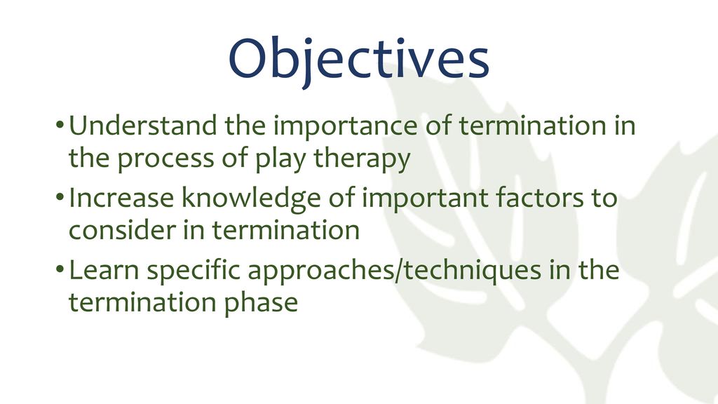 Termination Phase in Play Therapy ppt download