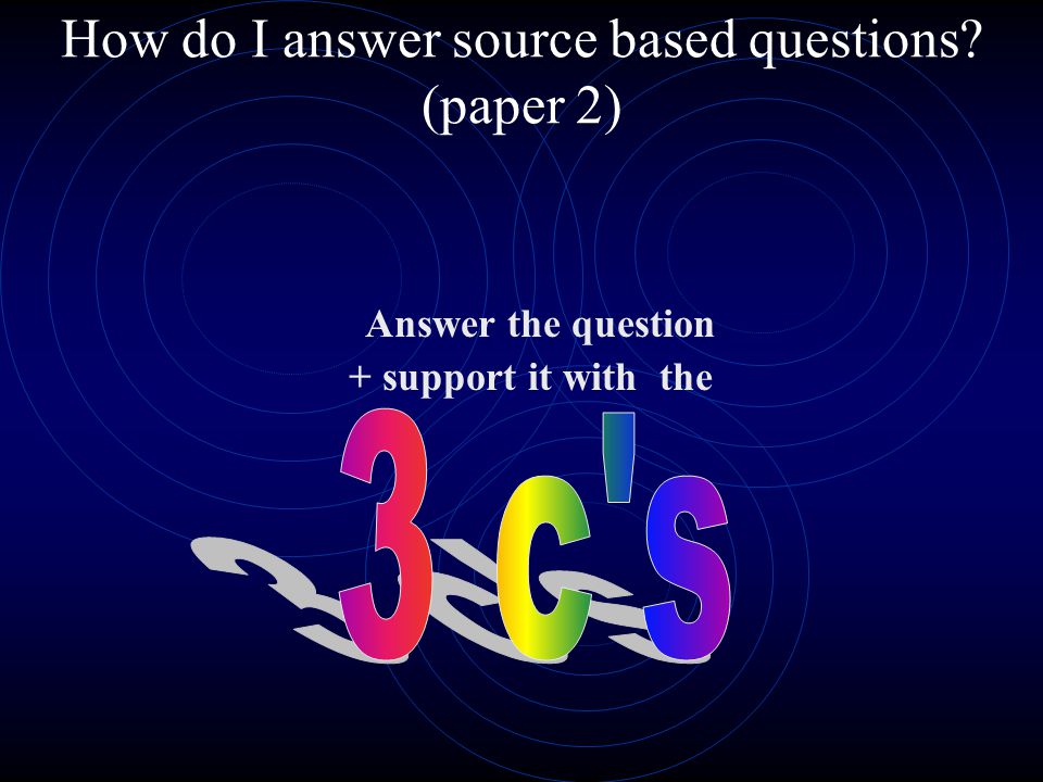 How do I answer source based questions (paper 2)