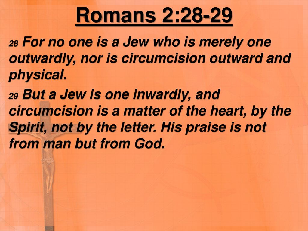 Romans+2%3A+For+no+one+is+a+Jew+who+is+merely+one+outwardly%2C+nor+is+circumcision+outward+and+physical..jpg