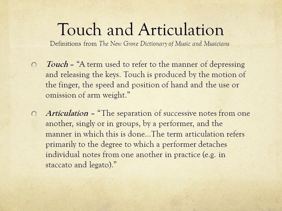 Touch and Articulation