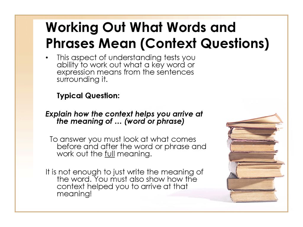 https://slideplayer.com/slide/15264362/92/images/5/Working+Out+What+Words+and+Phrases+Mean+%28Context+Questions%29.jpg