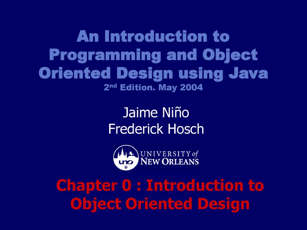 Chapter 0 introduction to object oriented design ppt download