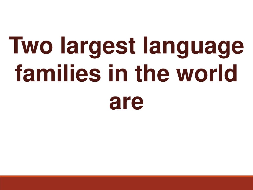 what are the two largest language families in the world