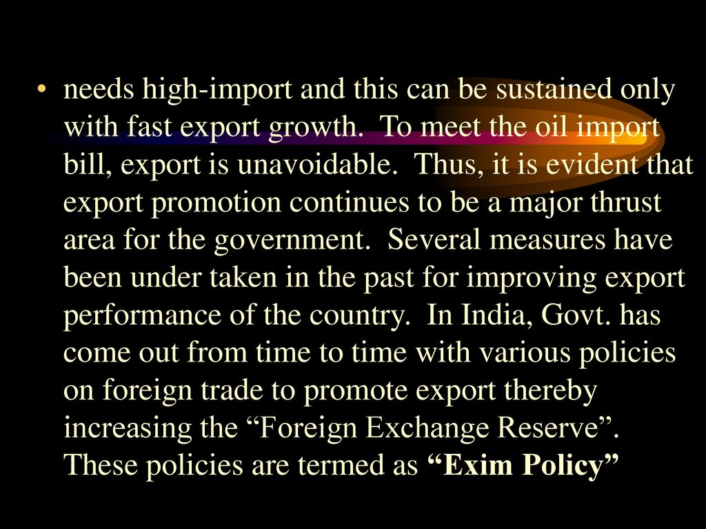 needs high-import and this can be sustained only with fast export growth.