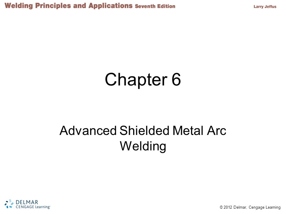 Advanced Shielded Metal Arc Welding