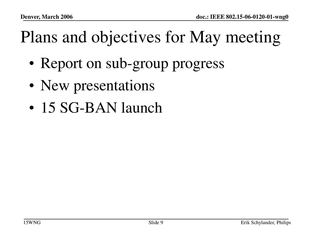 Plans and objectives for May meeting