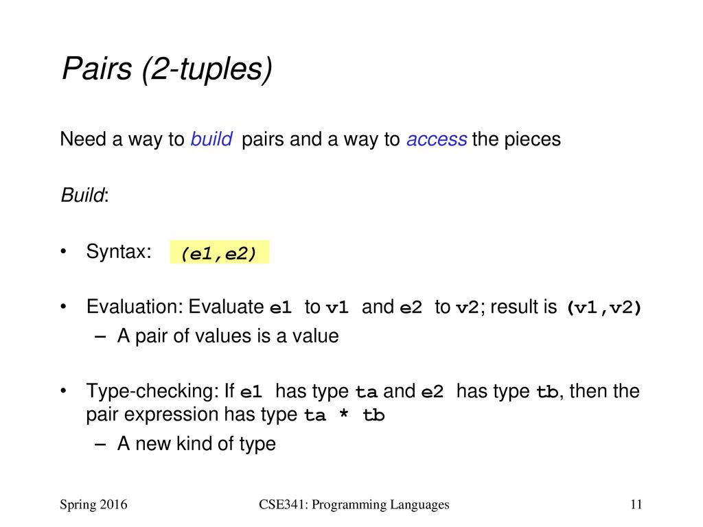 CSE341: Programming Languages Lecture 2 Functions, Pairs, Lists - ppt ...