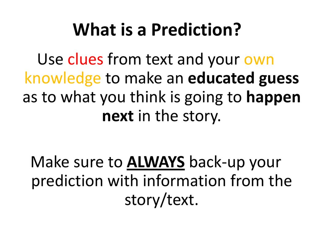 Making a Prediction (also known as Making an Educated Guess) - ppt download