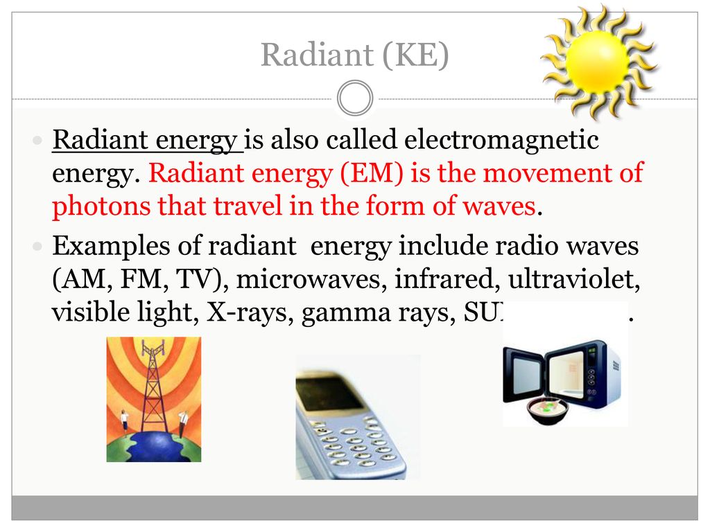 Radiant Energy Examples 