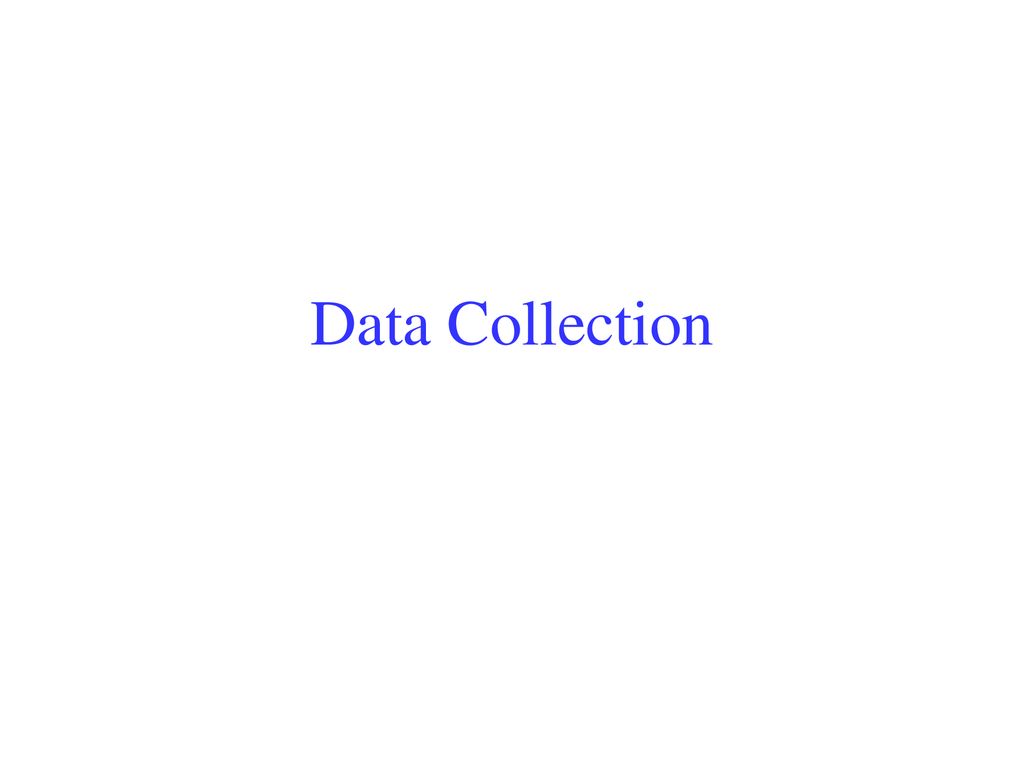 Data Collection and Dissemination - ppt download