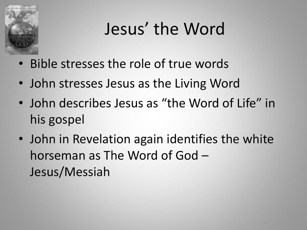 Jesus Christ The Living Word And The Mission Of God Ppt Download