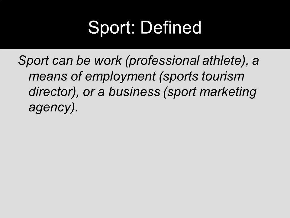 Sport Management Defining Sport and Sport Management - ppt video online  download