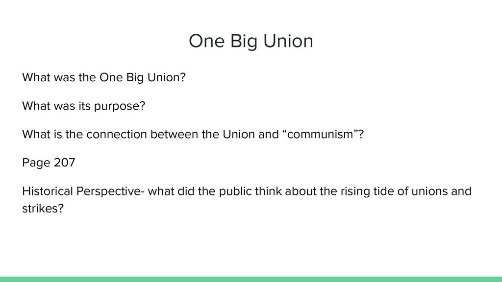 One Big Union What was the One Big Union What was its purpose