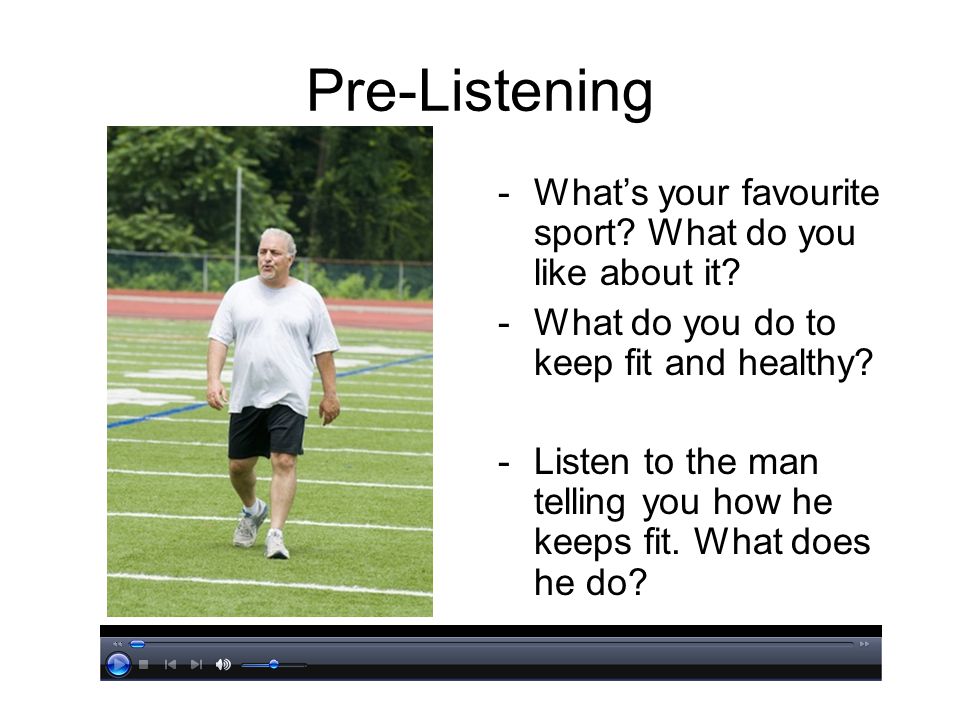 Pre-Listening What’s your favourite sport What do you like about it