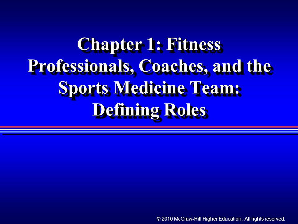 Chapter 1: Fitness Professionals, Coaches, and the Sports Medicine Team: Defining Roles