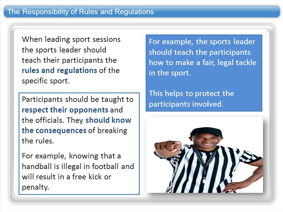 The Responsibility of Rules and Regulations