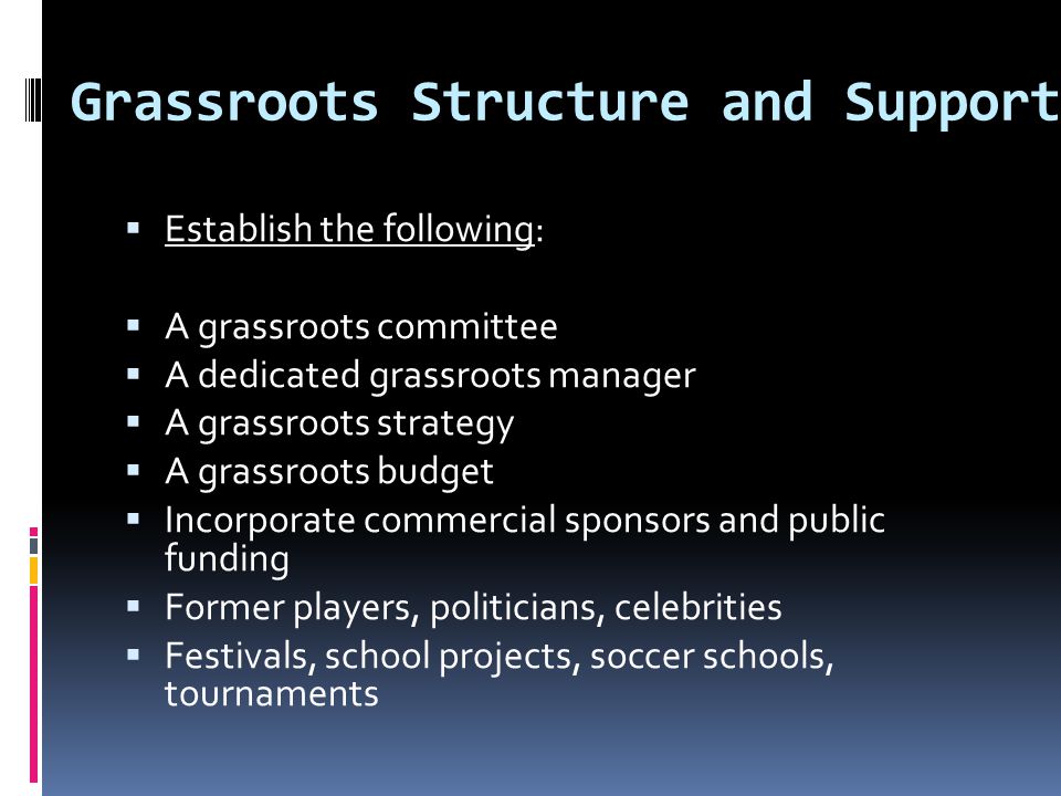 Grassroots Structure and Support