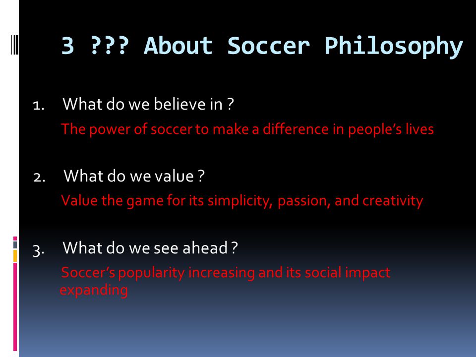 3 About Soccer Philosophy
