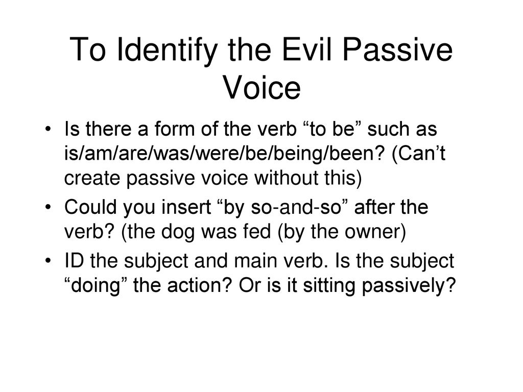 To Identify the Evil Passive Voice