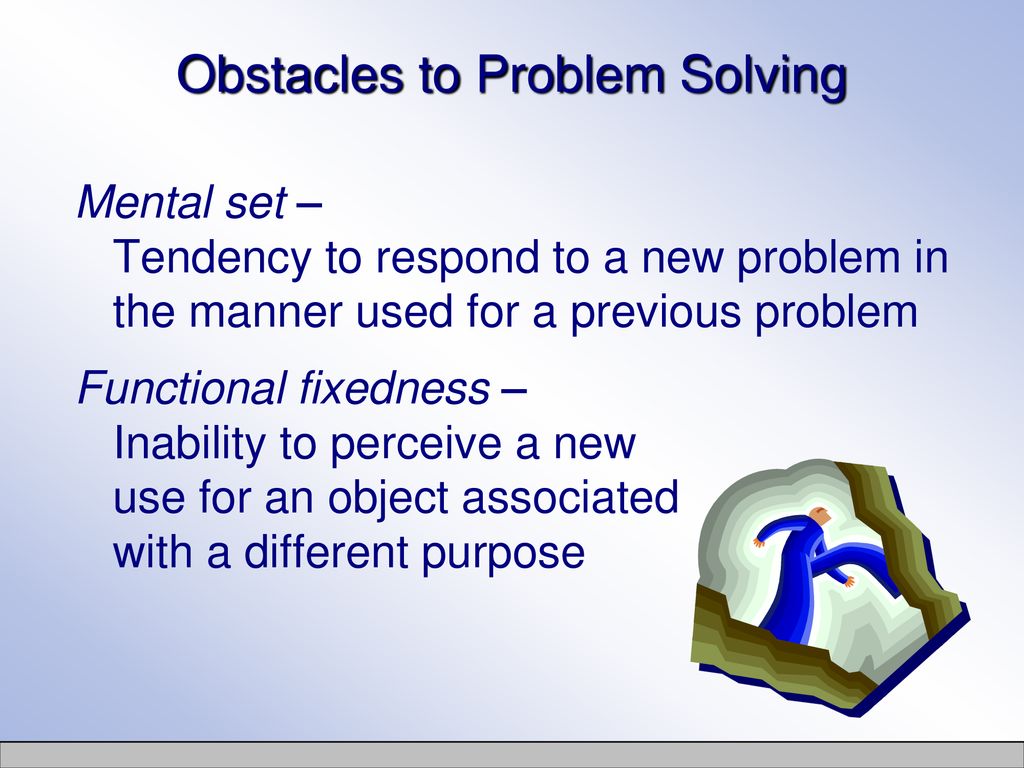Obstacles to Problem Solving