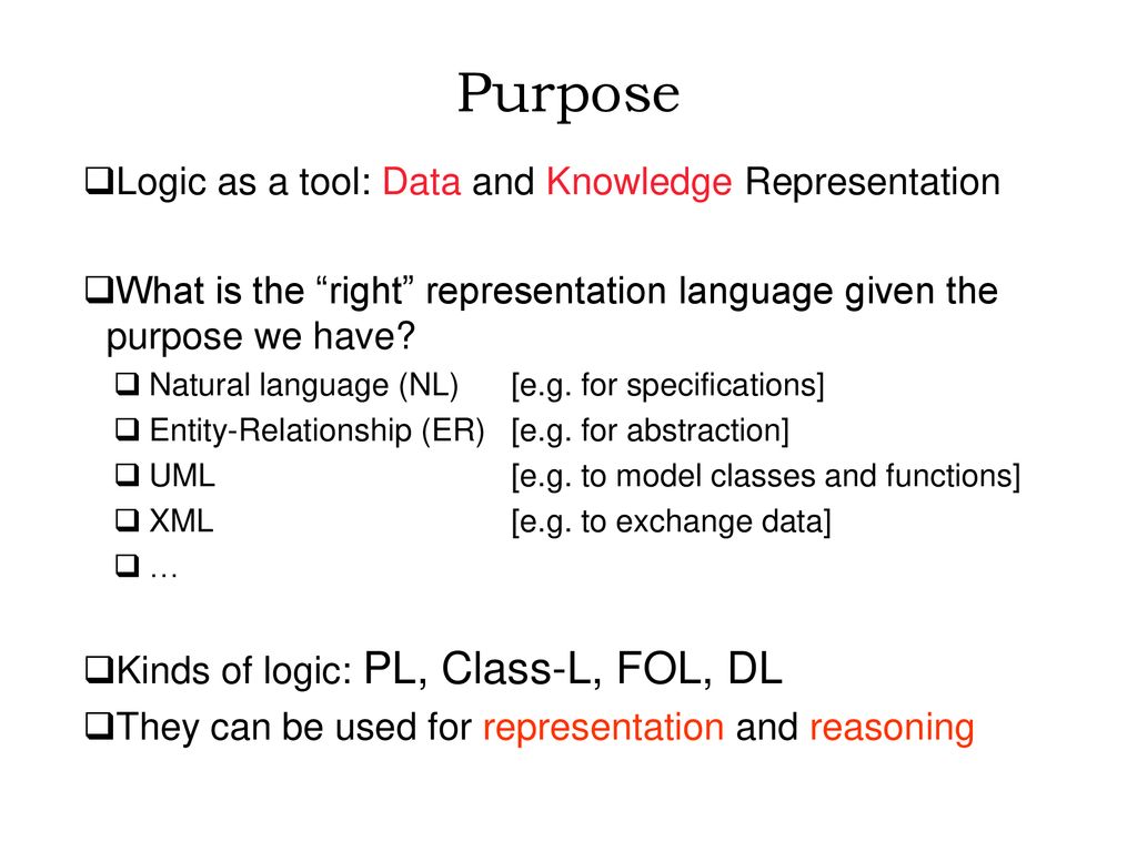 Purpose Logic as a tool: Data and Knowledge Representation