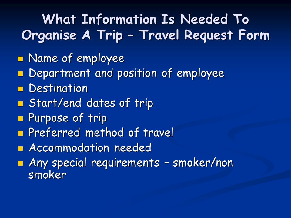 What Information Is Needed To Organise A Trip – Travel Request Form