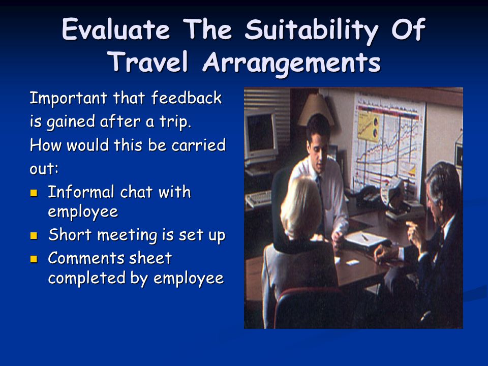 Evaluate The Suitability Of Travel Arrangements