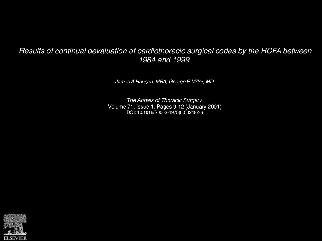 Results of continual devaluation of cardiothoracic surgical codes by the HCFA between 1984 and 1999