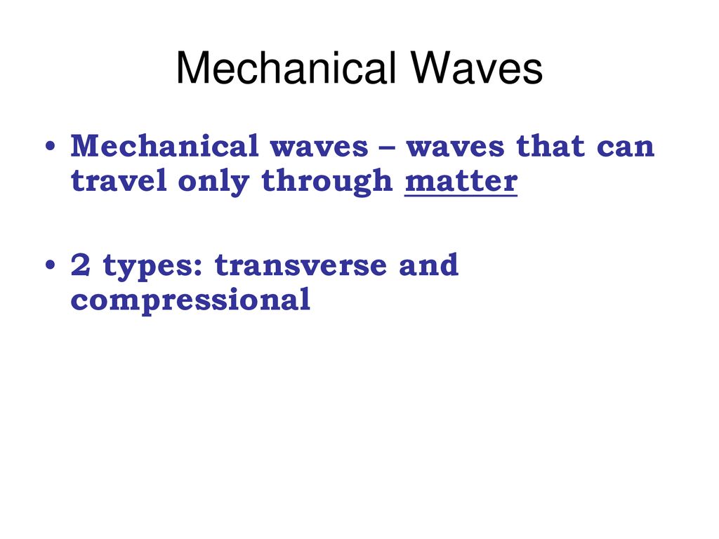 travel only through matter