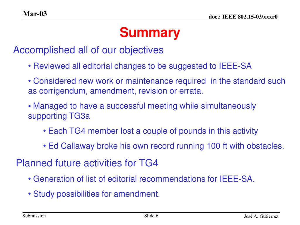 Summary Accomplished all of our objectives