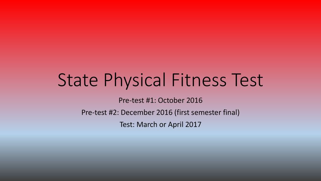 State Physical Fitness Test Ppt Download state-physical-fitness-test-ppt-download