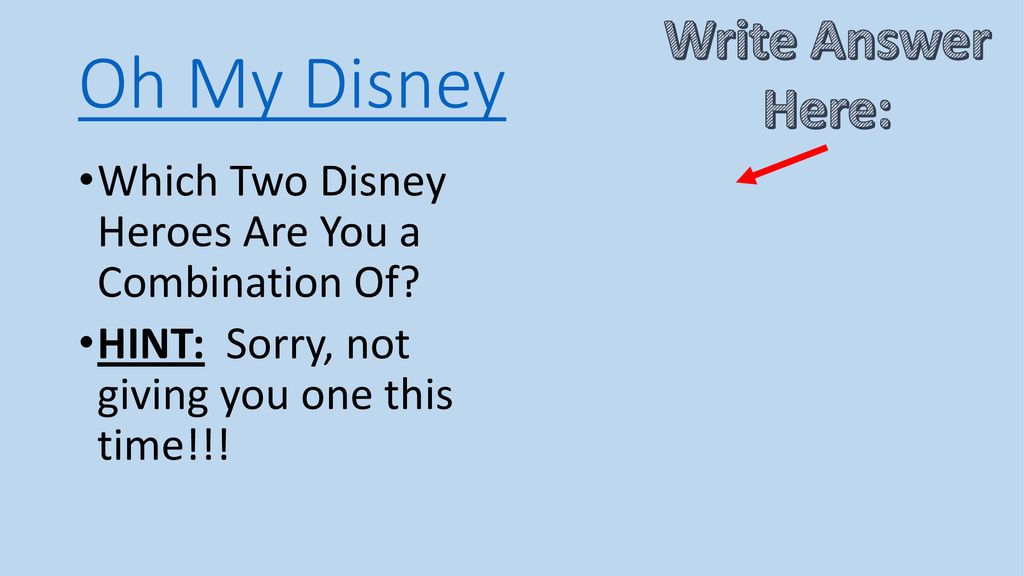 Oh My Disney Write Answer Here: