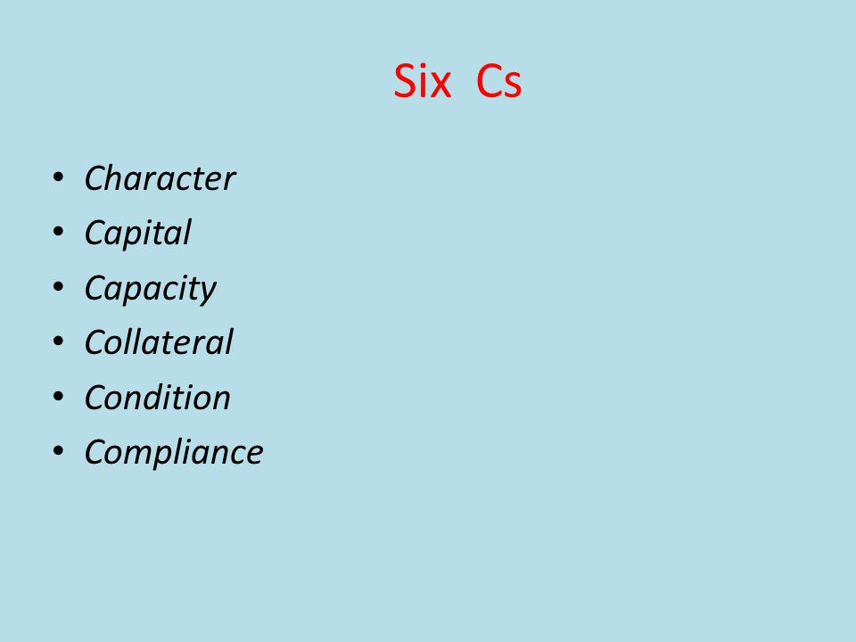 Six Cs Character Capital Capacity Collateral Condition Compliance