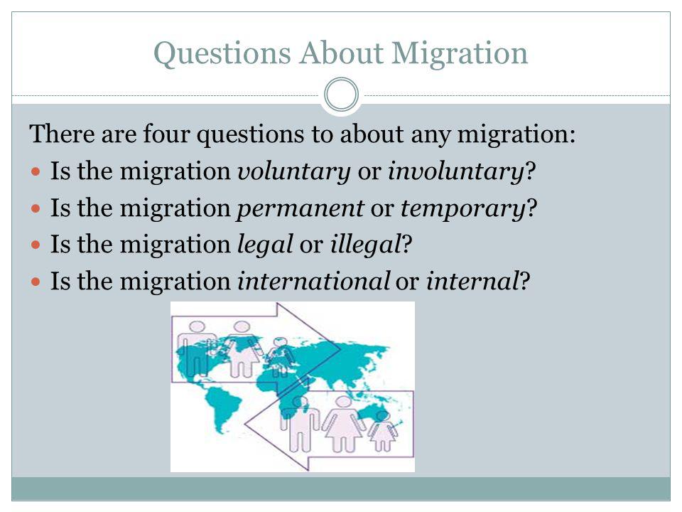 Questions About Migration