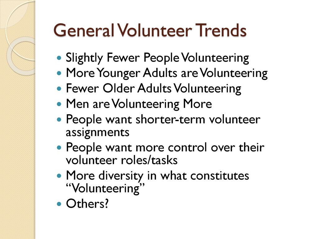 Trends in Volunteerism… How Will They Affect Your Program? ppt download