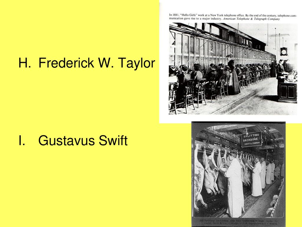 Frederick W. Taylor Gustavus Swift