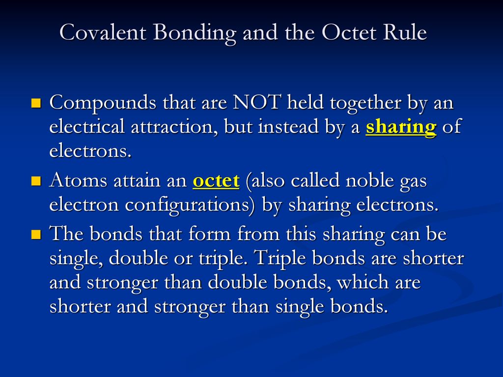 Covalent Bonding and the Octet Rule