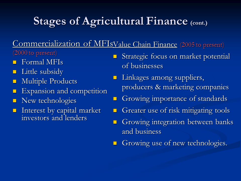 Stages of Agricultural Finance (cont.)
