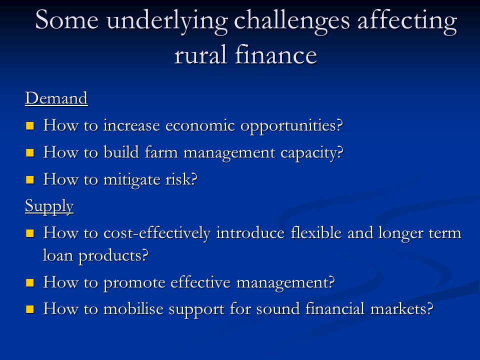 Some underlying challenges affecting rural finance